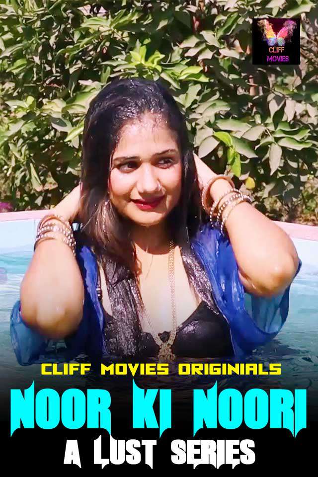 Noor Ki Noori - A Lust Series (Cliff Movies) 2020