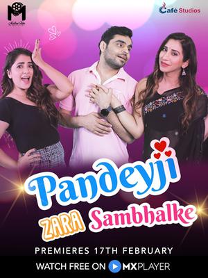 Pandeyji Zara Sambhalke S01 2021