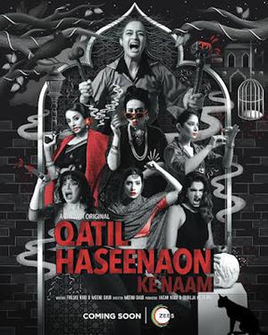 Qatil Haseenaon Ke Naam S01 2021