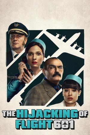 The Hijacking Of Flight 601 S01 2024