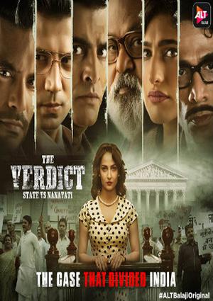 The Verdict - State Vs Nanavati 2019